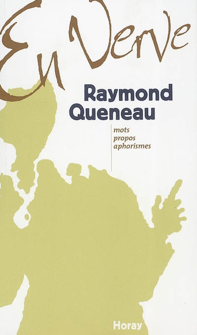 Raymond Queneau en verve