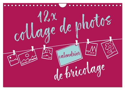 12 x collage de photos : calendrier de bricolage (Calendrier mural 2026 DIN A4 vertical), CALVENDO calendrier mensuel : Calendrier photos personnalisé à offrir