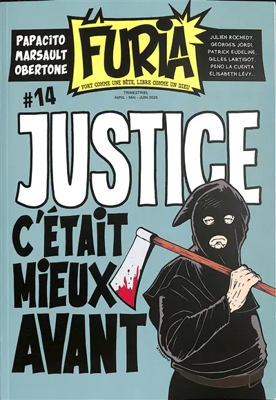 La Furia : fort comme une bête, libre comme un dieu, n° 14. Justice : c'était mieux avant