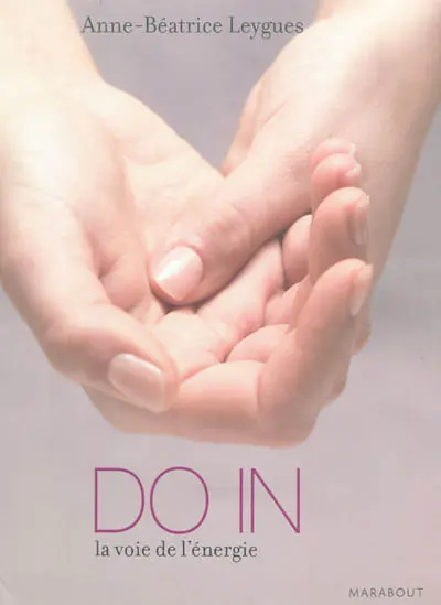 Do-in : la voie de l'énergie