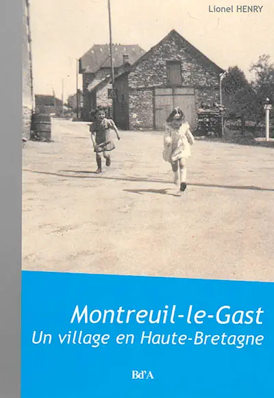 Montreuil-le-Gast : un village en Haute-Bretagne