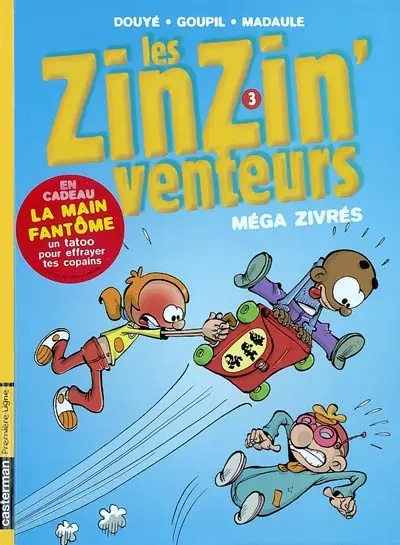 Les zinzinventeurs. Vol. 3. Méga zivrés