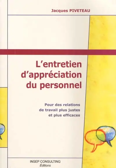 L'entretien d'appréciation du personnel : pour des relations de travail plus justes et plus efficaces