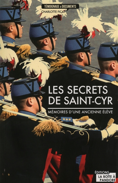 Les secrets de Saint-Cyr : mémoires d'une ancienne élève