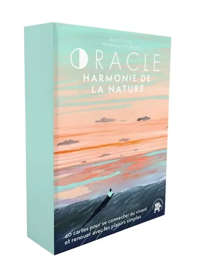 Oracle harmonie de la nature : 40 cartes pour se connecter au vivant et renouer avec les plaisirs simples