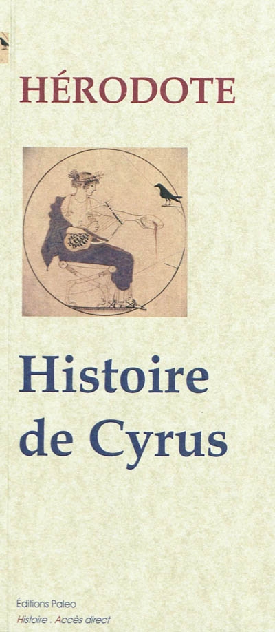 Enquête. Vol. 1. Livre 1 : histoire de Cyrus