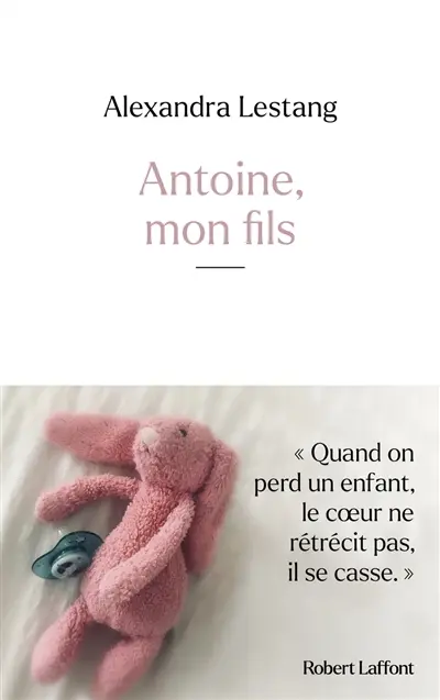 Antoine, mon fils Antoine, mon fils