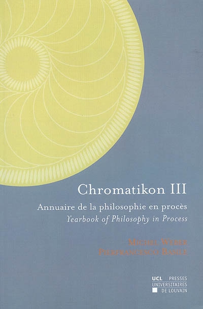 Chromatikon : annuaire de la philosophie en procès. Vol. 3
