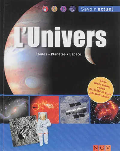 L'Univers : étoiles, planètes, espace