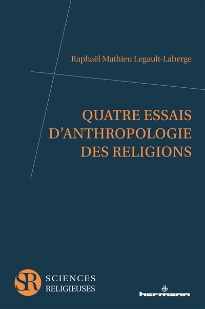 Quatre essais d'anthropologie des religions