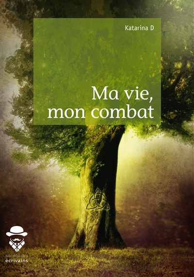 Ma vie, mon combat