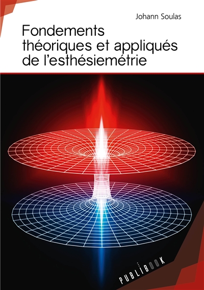 Fondements théoriques et appliqués de l'esthésiemétrie
