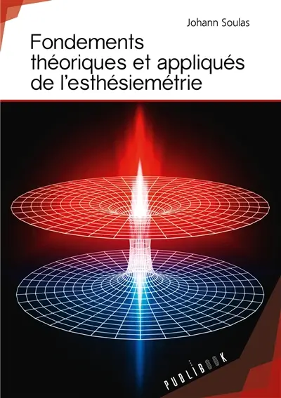 Fondements théoriques et appliqués de l'esthésiemétrie