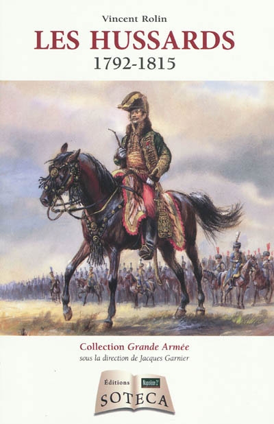 Les hussards : 1792-1815