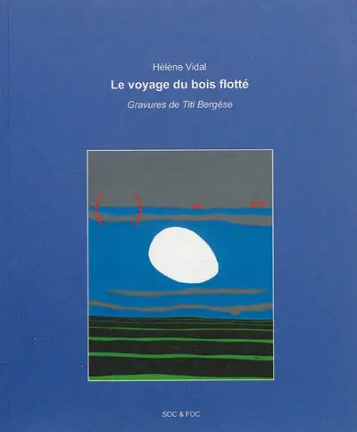 Le voyage du bois flotté