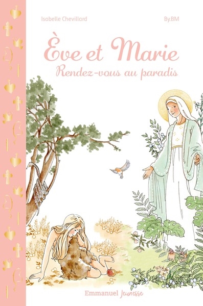 Eve et Marie : rendez-vous au paradis