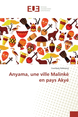 Anyama, une ville Malinké...