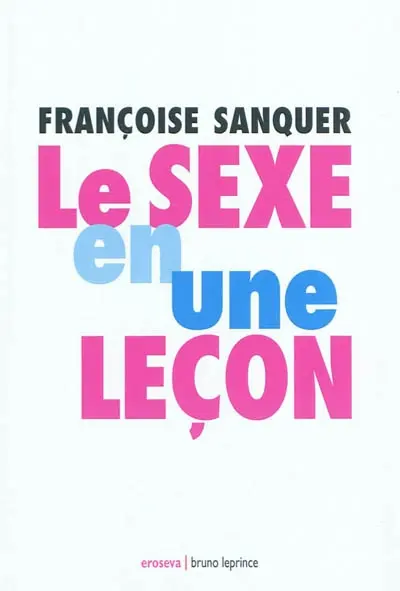 Le sexe en une leçon