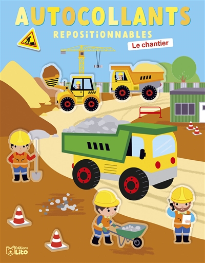 Le chantier : autocollants repositionnables