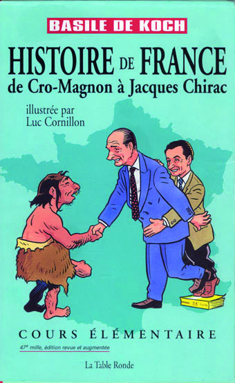 Histoire de France : de Cro-Magnon à Jacques Chirac : cours élémentaire