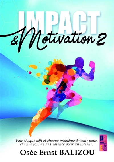 Impact & Motivation : Voir...