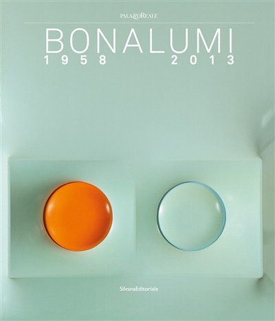 Bonalumi 1958-2013
