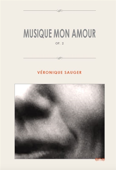 Musique, mon amour : correspondances imaginaires. Vol. Opus 2