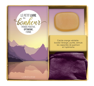 Le petit livre du bonheur : pensée positive, optimisme, forme