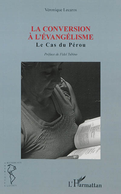La conversion à l'évangélisme : le cas du Pérou