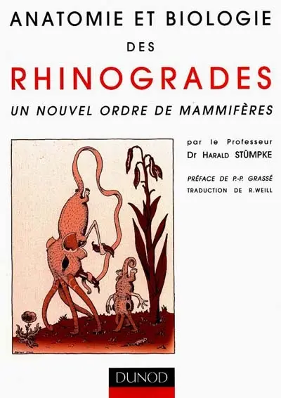 Anatomie et biologie des rhinogrades : un nouvel ordre de mammifères