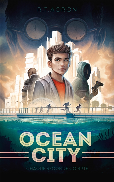 Ocean City. Vol. 1. Chaque seconde compte