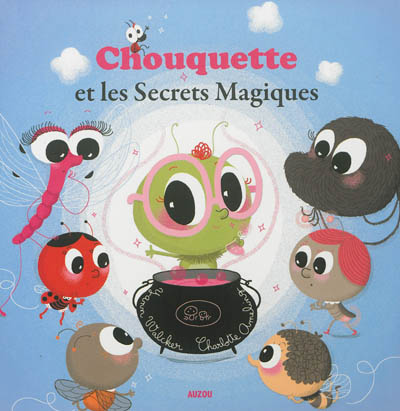 Chouquette et les secrets magiques