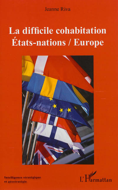 La difficile cohabitation Etats-nations, Europe