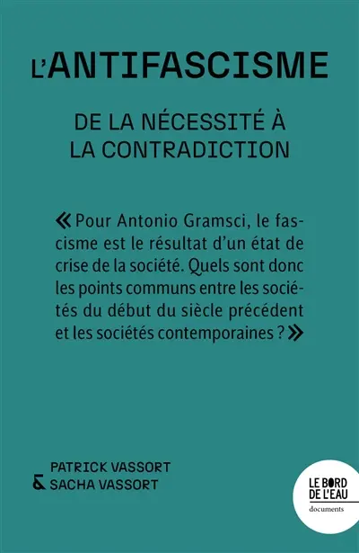 L'antifascisme : de la nécessité à la contradiction