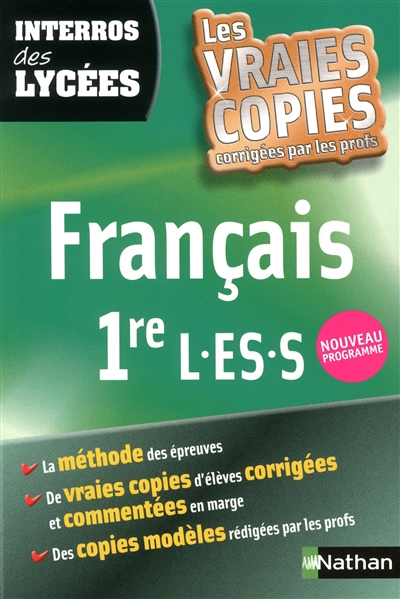 Français 1res L-ES-S : les vraies copies corrigées par les profs : nouveau programme
