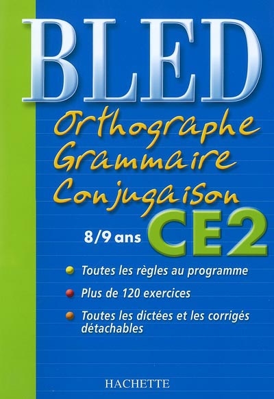 Bled orthographe, grammaire, conjugaison CE2, 8-9 ans