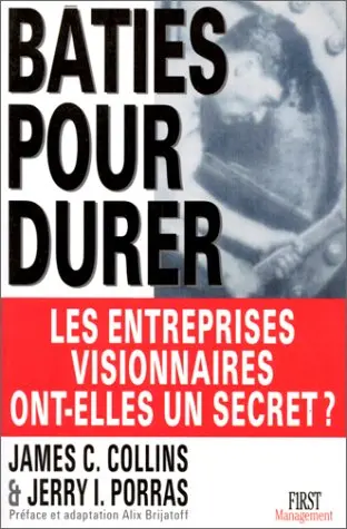 Bâties pour durer : les entreprises visionnaires ont-elles un secret ?