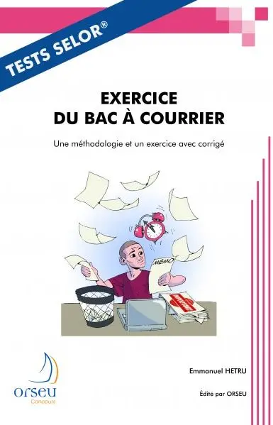 Exercice du bac à courrier : une méthodologie et un exercice avec corrigé