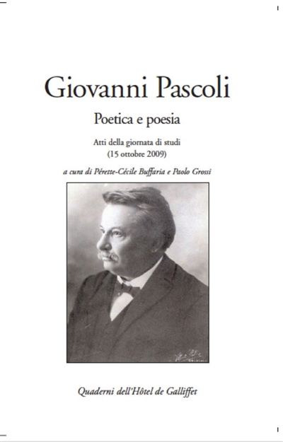 Giovanni Pascoli : poetica e poesia : atti della giornata di studi (15 ottobre 2009)