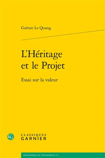 L'héritage et le projet : essai sur la valeur