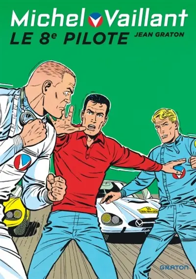 Michel Vaillant. Vol. 8. Le 8e pilote