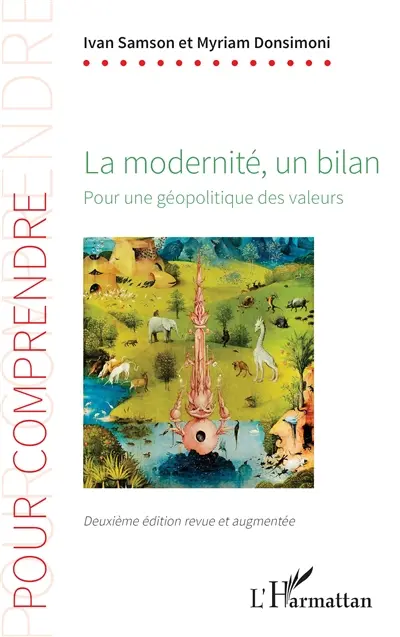 La modernité, un bilan : pour une géopolitique des valeurs