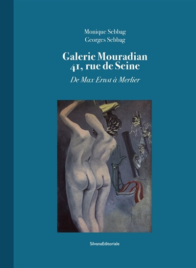 Galerie Mouradian 41, rue de Seine : de Max Ernst à Merlier