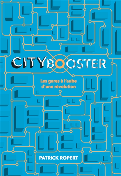 City booster : les gares à l'aube d'une révolution