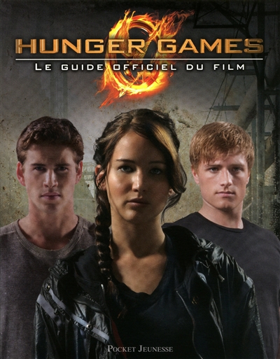 Hunger games : le guide officiel du film