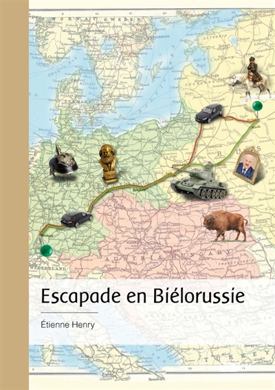 Escapade en Biélorussie :...