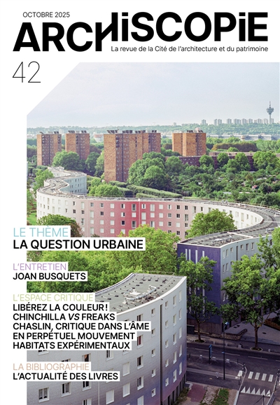 Archiscopie, n° 42. La question urbaine