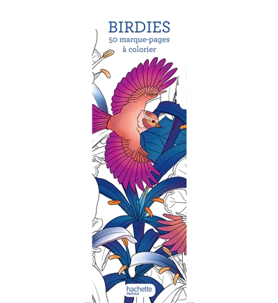 Birdies : 50 marque-pages à colorier