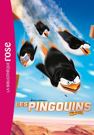 Les pingouins de Madagascar : le roman du film