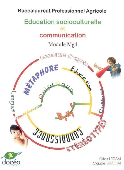 Baccalauréat professionnel agricole, éducation socioculturelle et communication : module Mg4 : manuel de cours